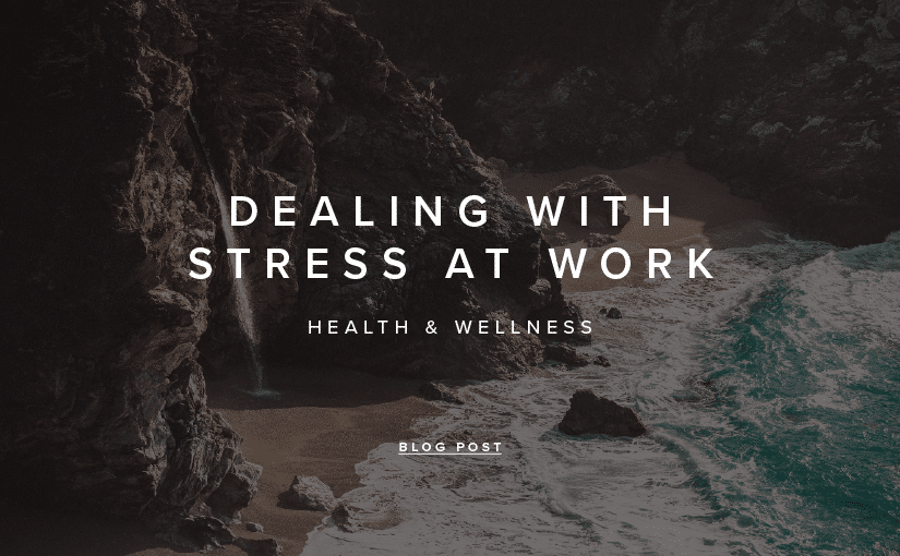 Dealing with Stress at Work