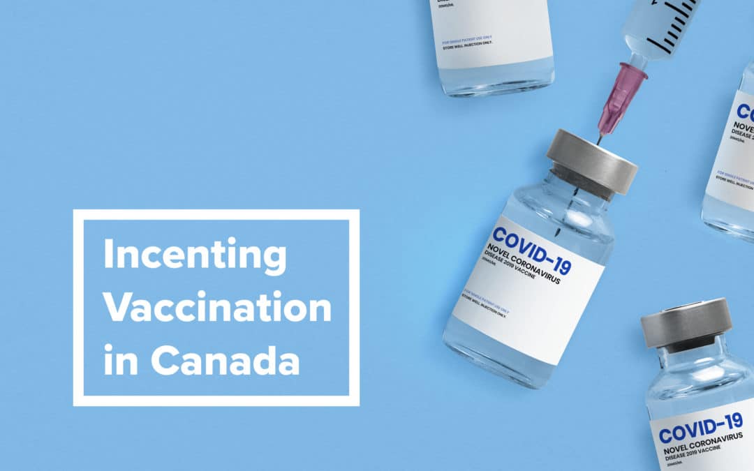 Incenting Vaccination in Canada