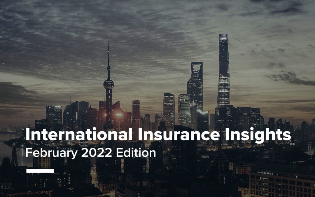 International Insurance Insights – February 2022