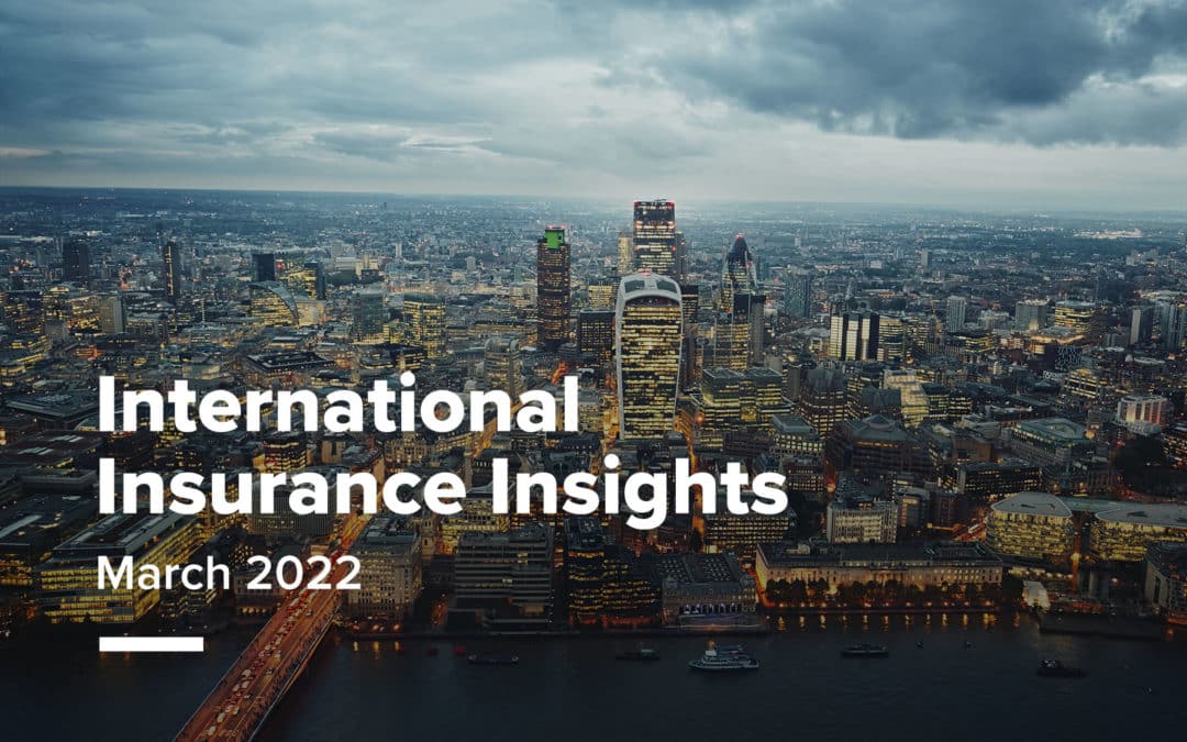 International Insurance Insights – March 2022