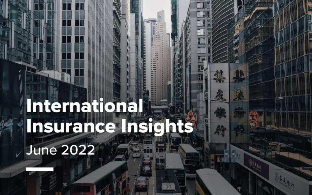 International Insurance Insights – June 2022