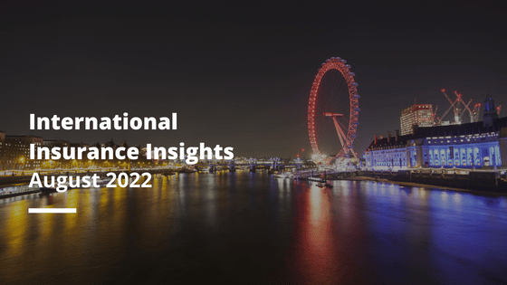 International Insurance Insights – August 2022