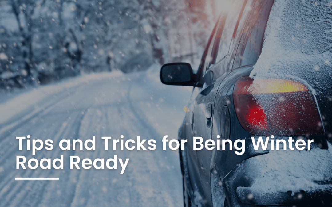 Tips and Tricks for Being Winter Road Ready