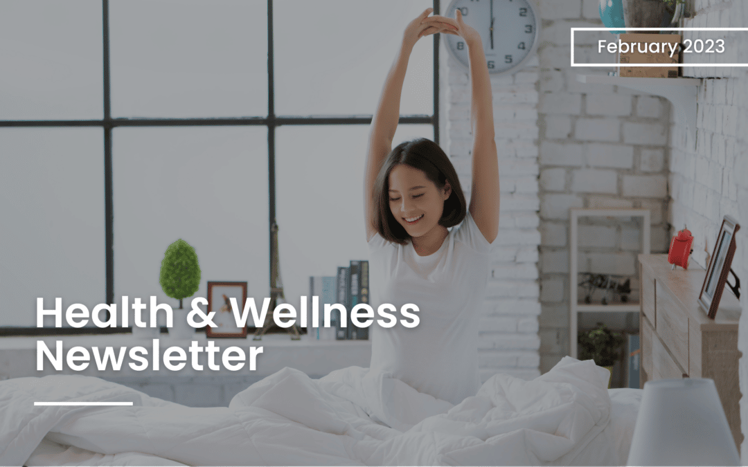 Health & Wellness Newsletter – February 2023