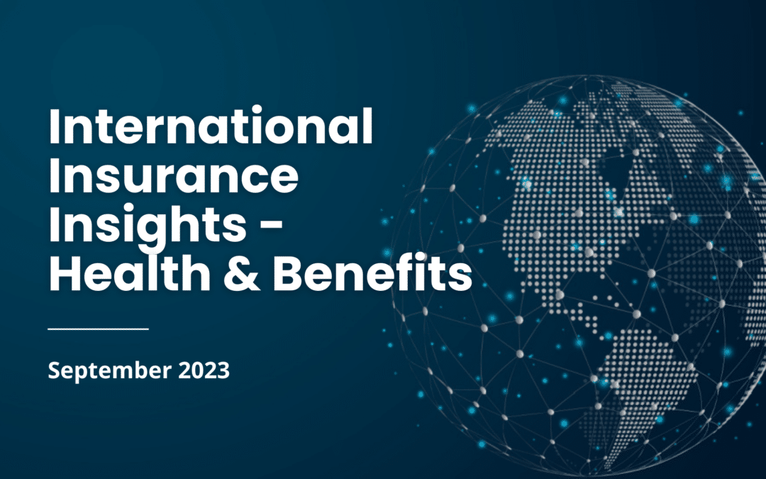 International Insurance Insights – Health and Benefits – September 2023