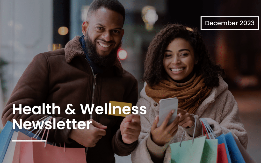 Health & Wellness Newsletter – December 2023